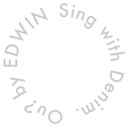 Ou? by EDWIN  Sing with Denim.