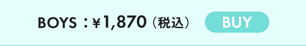 BOYS: ￥1,870(税込) BUY